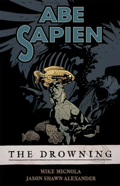 Abe Sapien Vol. 1: The Drow...