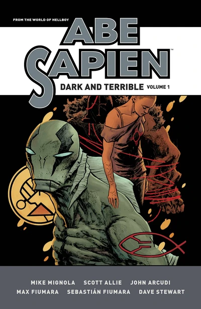 Abe Sapien  Vol. 1: Dark And Ter...