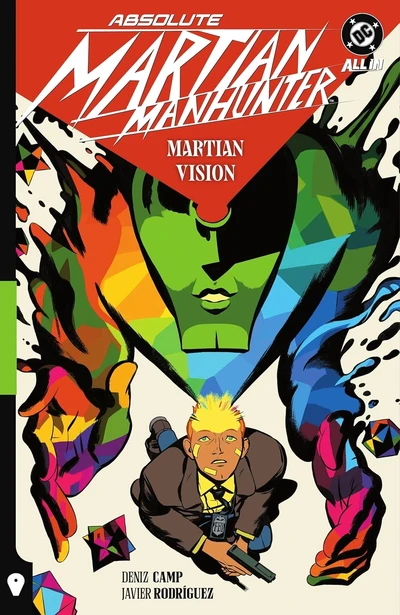 Absolute Martian Manhunter  Vol. 1: Martian Vision