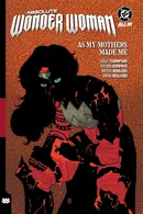 Absolute Wonder Woman  Vol. 2: As My Mothers Made Me