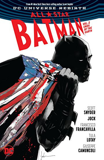 All-Star Batman  Vol. 2: Ends Of...