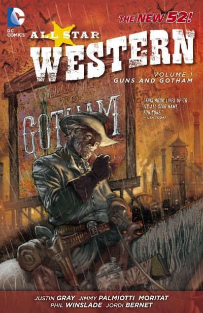All-Star Western  Vol. 1: Guns A...