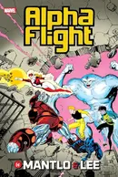 Alpha Flight : By Mantlo & Lee Omnibus