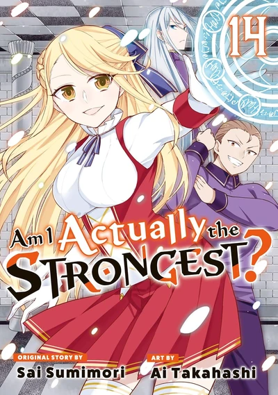 Am I Actually the Strongest...
