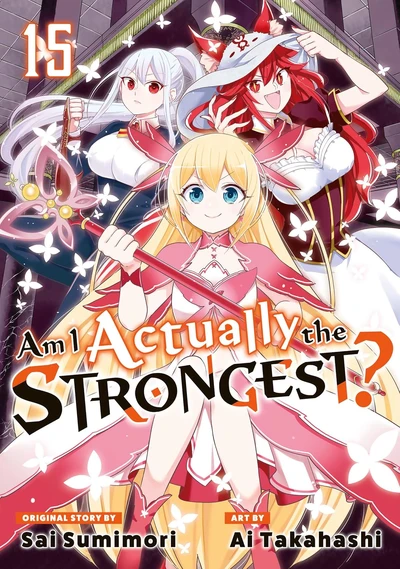 Am I Actually the Strongest...