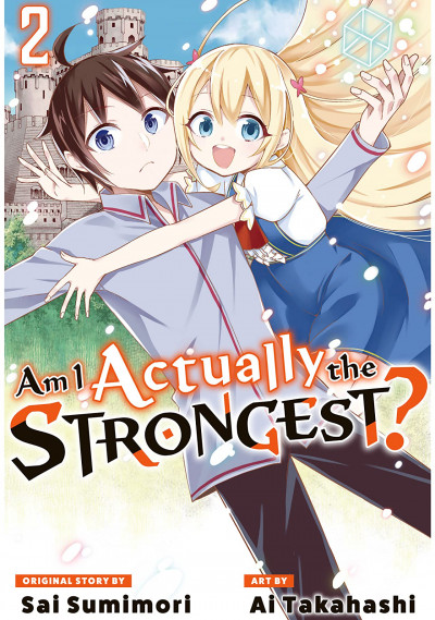 Am I Actually the Strongest...