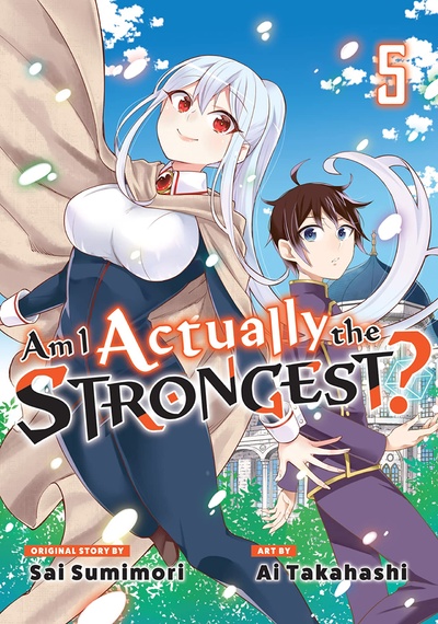 Am I Actually the Strongest...
