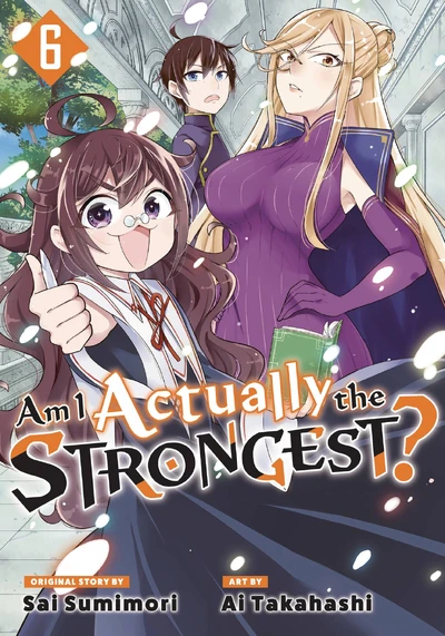 Am I Actually the Strongest...
