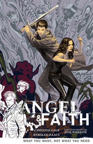 Angel & Faith Season 9  Vol. 5: What You Want, Not What You Need