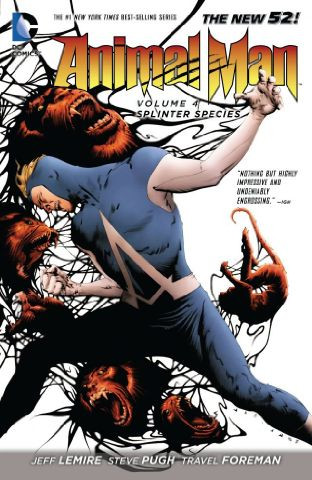 Animal Man  Vol. 4: Splinter Spe...