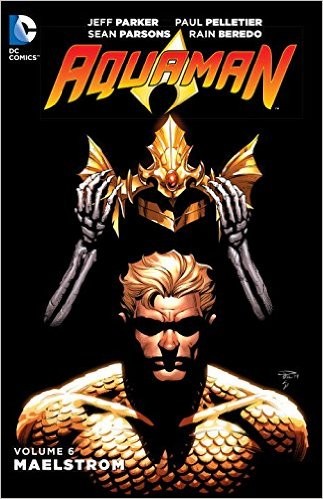 Aquaman  Vol. 6: Maelstrom