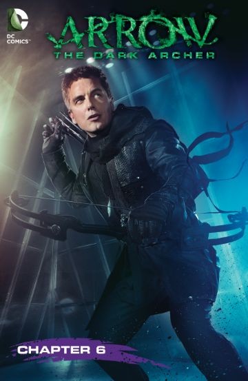 Arrow: The Dark Archer #6