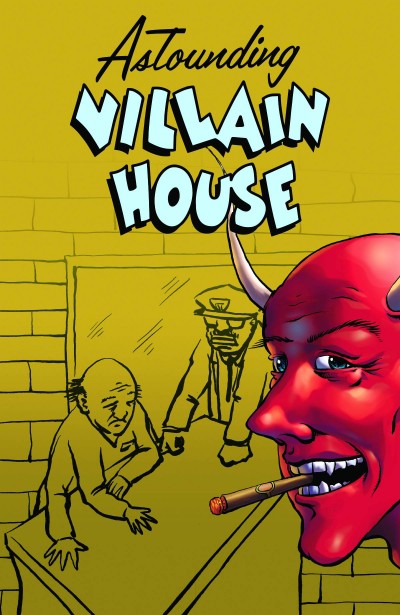 Astounding Villain House One-Shot #1
