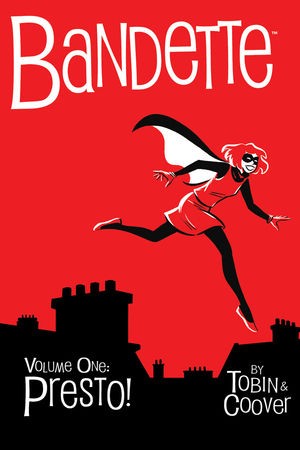 Bandette Vol. 1: Presto!