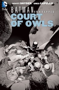 Batman  Vol. 1: The Court Of Owls Unwrapped