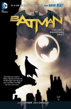 Batman  Vol. 6: The Graveyard Shift