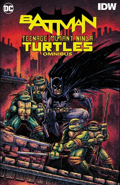Batman / Teenage Mutant Ninja Turtles  Omnibus