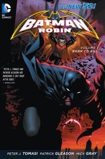 Batman and Robin  Vol. 1: Born T...