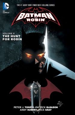 Batman and Robin  Vol. 6: The Hu...