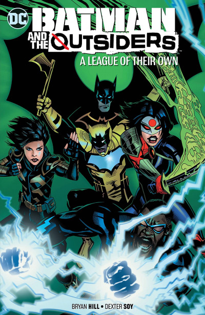 Batman and the Outsiders  Vol. 2: A League Of Their Own