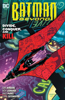 Batman Beyond  Vol. 6: Divide Conquer And Kill