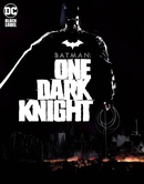 Batman: One Dark Knight  Collected
