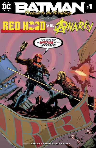Batman: Prelude to the Wedding: Red Hood vs. Anarky #1