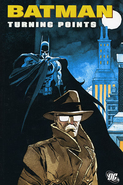 Batman: Turning Points  Collected
