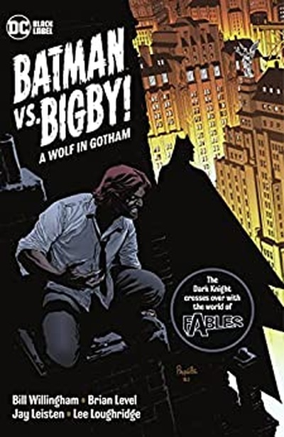 Batman vs. Bigby! A Wolf In Gotham  Collected