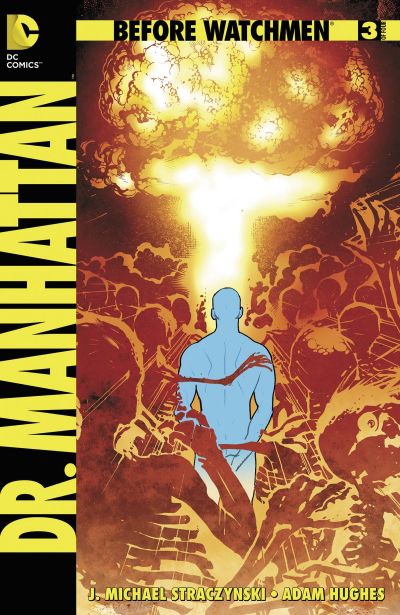Before Watchmen: Dr. Manhat...