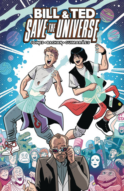 Bill & Ted Save the Universe  Collected
