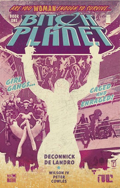 Bitch Planet Vol. 1: Extrao...