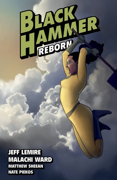 Black Hammer: Reborn  Vol. 2