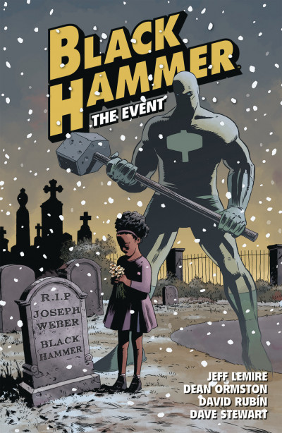 Black Hammer  Vol. 2: The Event