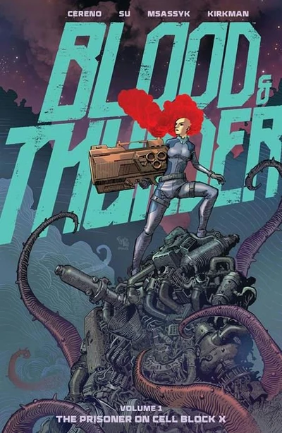 Blood & Thunder  Vol. 1: The Prisoner On Cell Block X
