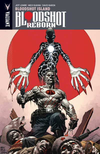 Bloodshot: Reborn  Vol. 4: Blood...
