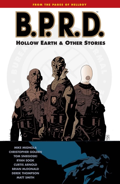 B.P.R.D.  Vol. 1: Hollow Earth A...