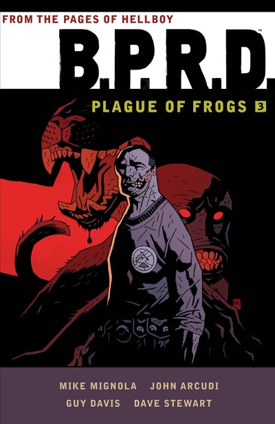 B.P.R.D.  Vol. 3: Plague of Frog...