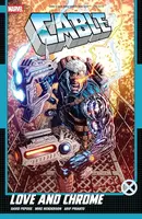 Cable: Love and Chrome  Collected