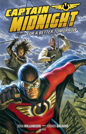 Captain Midnight  Vol. 3: For A ...