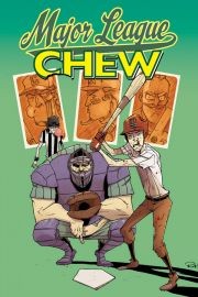 Chew  Vol. 5: Major League Chew