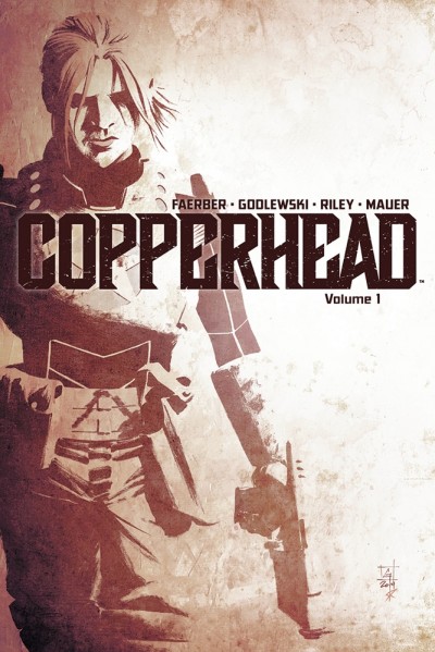 Copperhead Vol. 1: A New Sh...