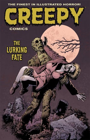 Creepy Comics Vol. 3: The L...