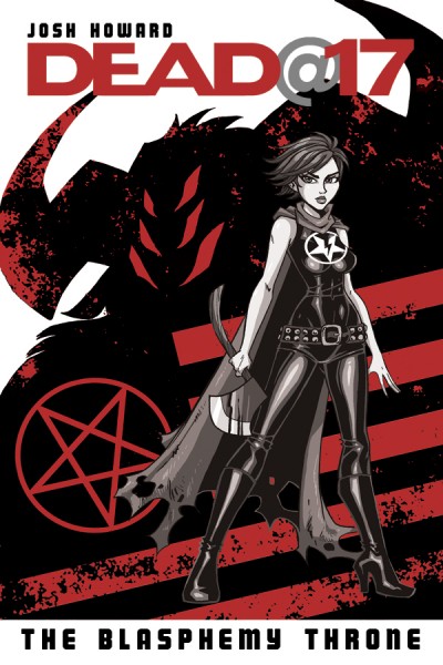 Dead@17: The Blasphemy Throne Vol. 7