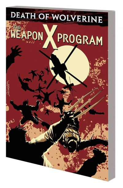 Death of Wolverine: The Weapon X Program Vol. 1
