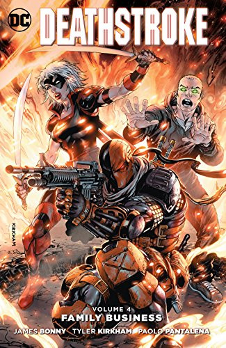 Deathstroke Vol. 4: Family ...