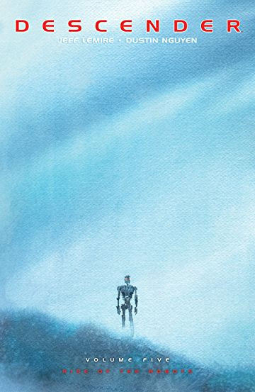 Descender  Vol. 5: Rise Of The Robots