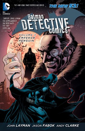 Detective Comics  Vol. 3: Emperor Penguin
