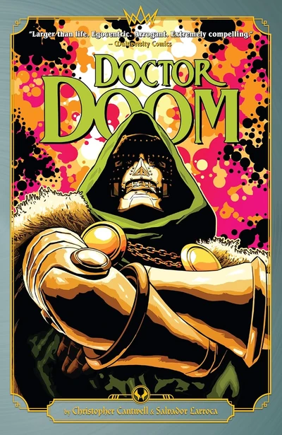 Doctor Doom : By Cantwell & Larroca