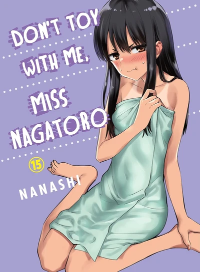 Don't Toy With Me, Miss Nag...